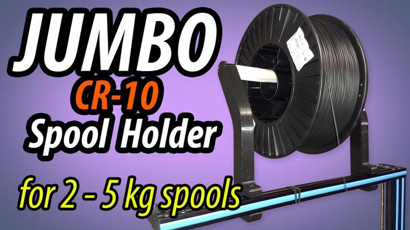 Jumbo Creality CR-10 Spool holder