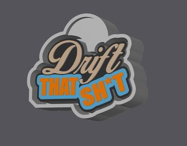 Drift that shit Freshie mold housing