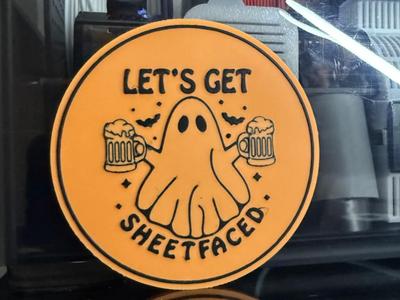 LET'S GET SHEET FACED HALLOWEEN COASTER