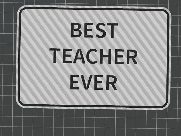 Best Teacher Ever Sign