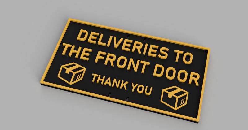 Deliveries to the Front Door Sign