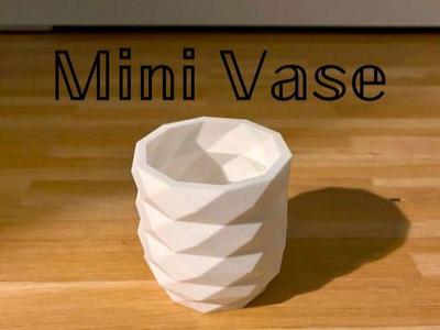 Mini Vase *no supports!