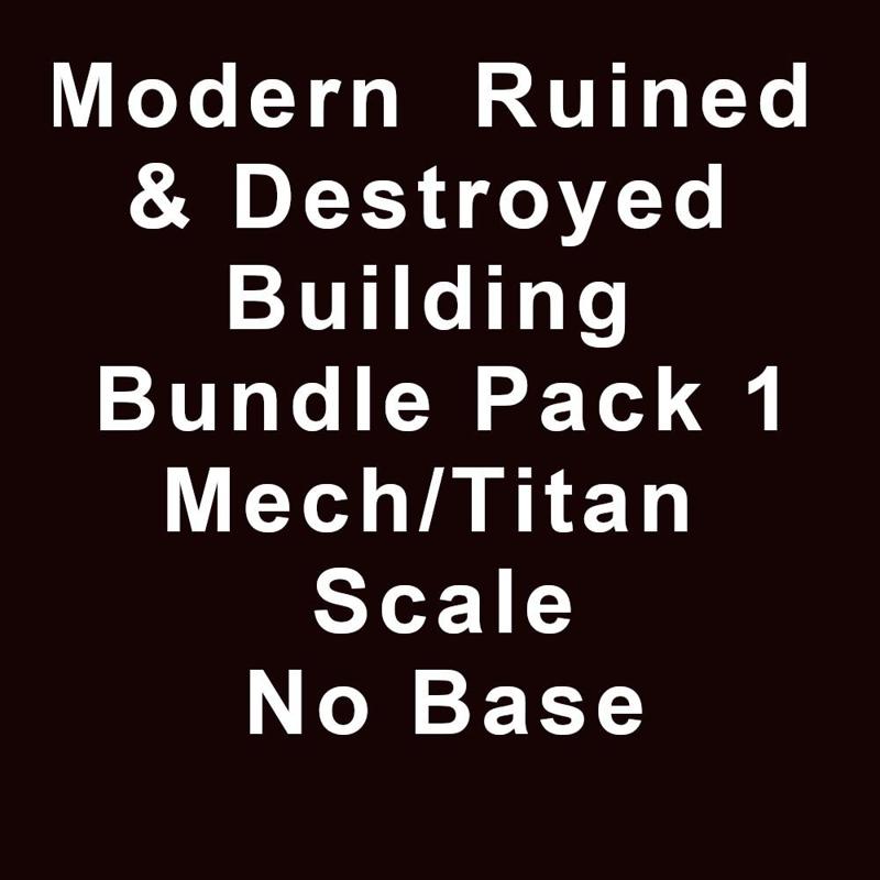 Modern Ruined Building Bundle Pack 1 Mech/Titan No Base