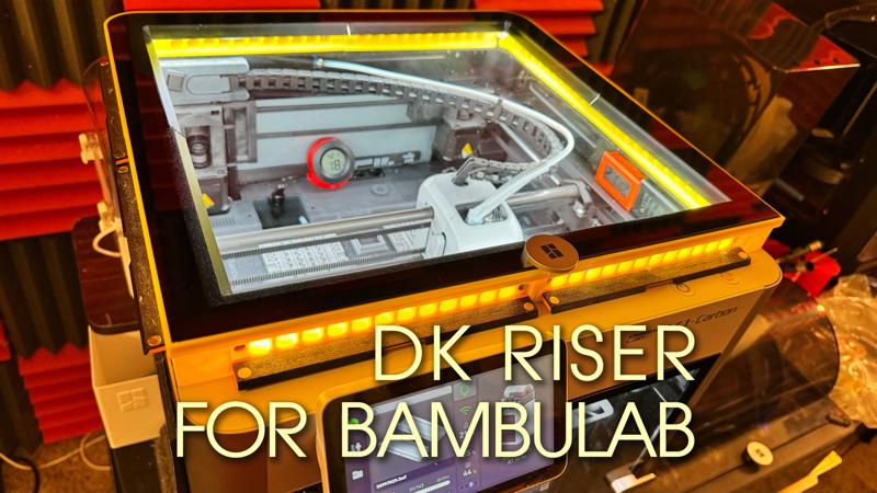 DK Riser for Bambu Lab X1/P1