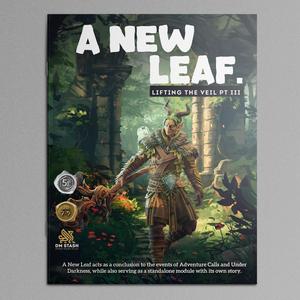 DM Stash Mar '24 5E Campaign - Lifting the Veil Pt III: A New Leaf