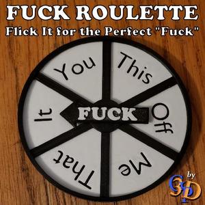 Fuck Roulette Spinner Board Game Funny Office Humor STL Files