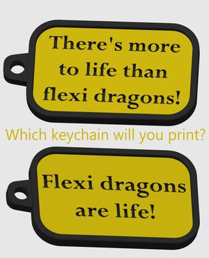Keychain - What's your stance on flexi dragons?