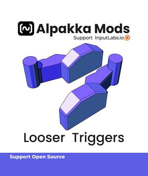 Alpakka Looser Triggers Mod [V1]