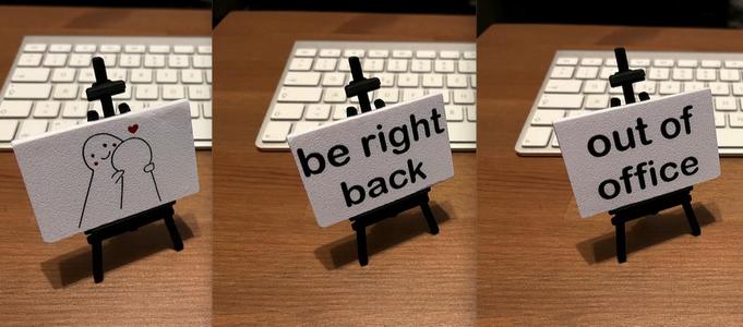 Sign/Schild "Out of office" / "be right back" 