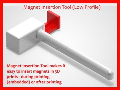 Magnet Insertion Tool (Low Profile)