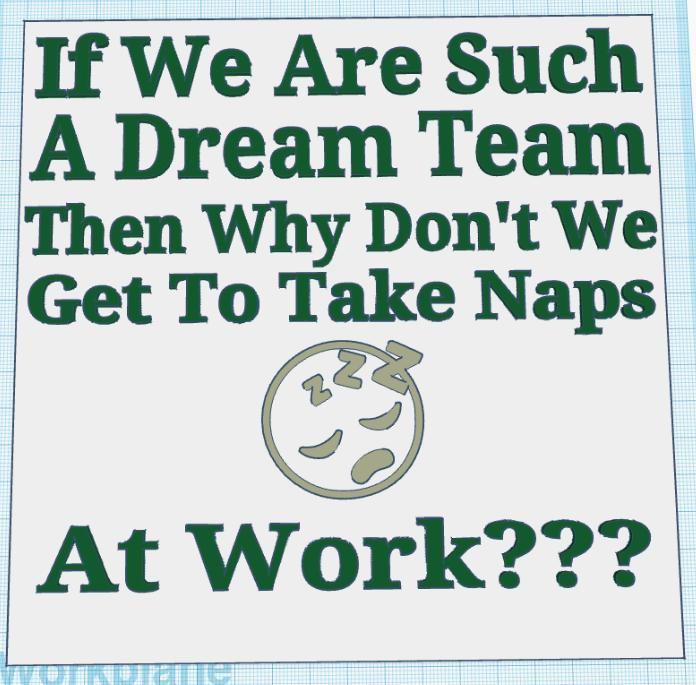 Sleepy Work Sign