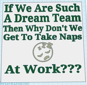 Sleepy Work Sign