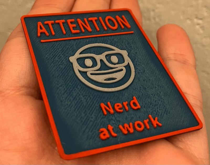 Attention nerd at work sign