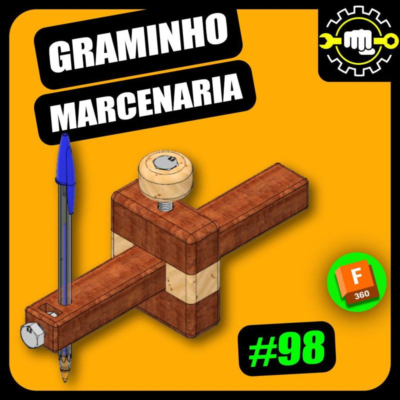 #98 Graminho Marcenaria + EBook Desenho Técnico