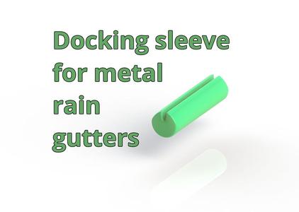 Docking sleeve for metal rain gutters