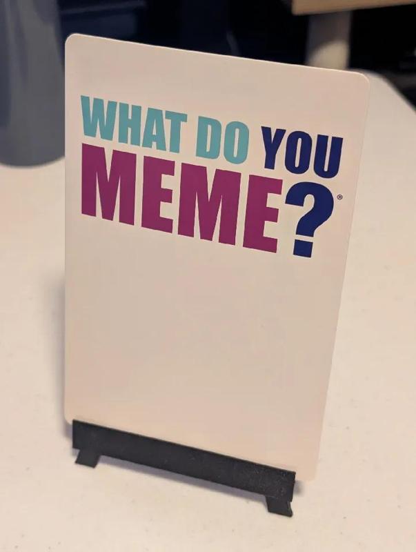 What Do You Meme Replacement Easel   