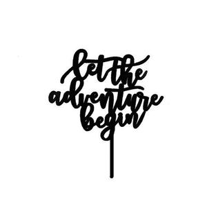 LetThe Adventure Begin Cake Topper