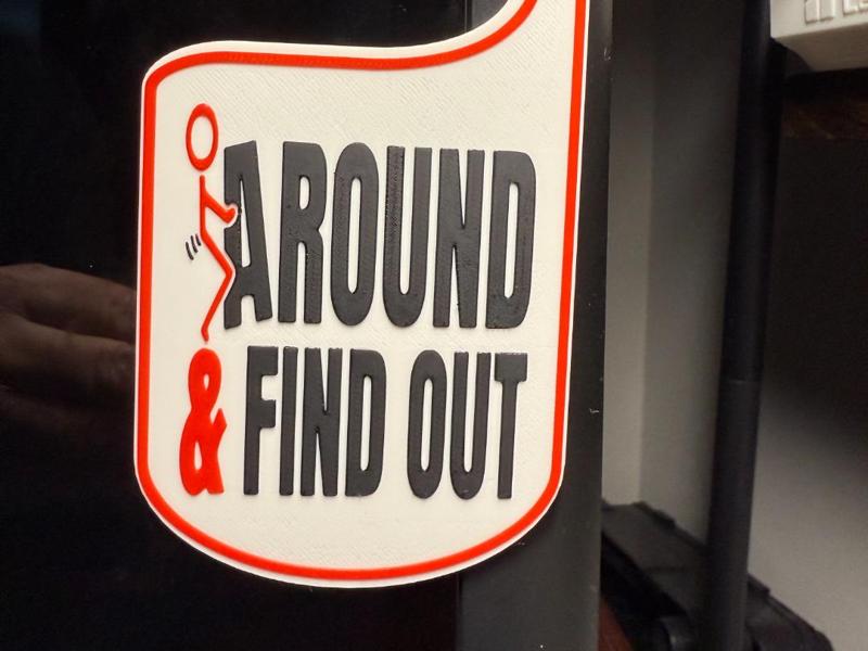 F*&@ AROUND AND FIND OUT DOOR HANGER