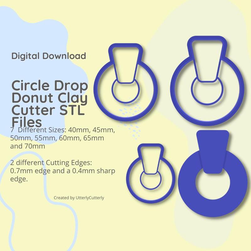 Circle Drop Clay Cutter - Donut STL Digital File Download- 7 sizes and 2 Cutter Versions