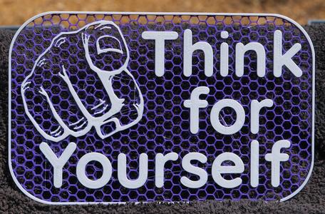 Think for Yourself sign