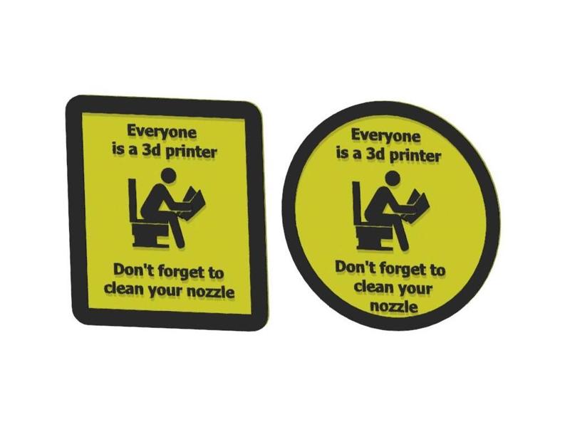 3D printer sign Funny -  everyone is a 3d printer