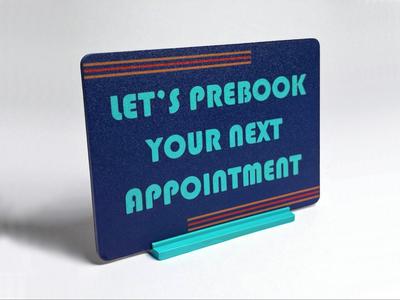 Prebook Your Next Appointment Sign