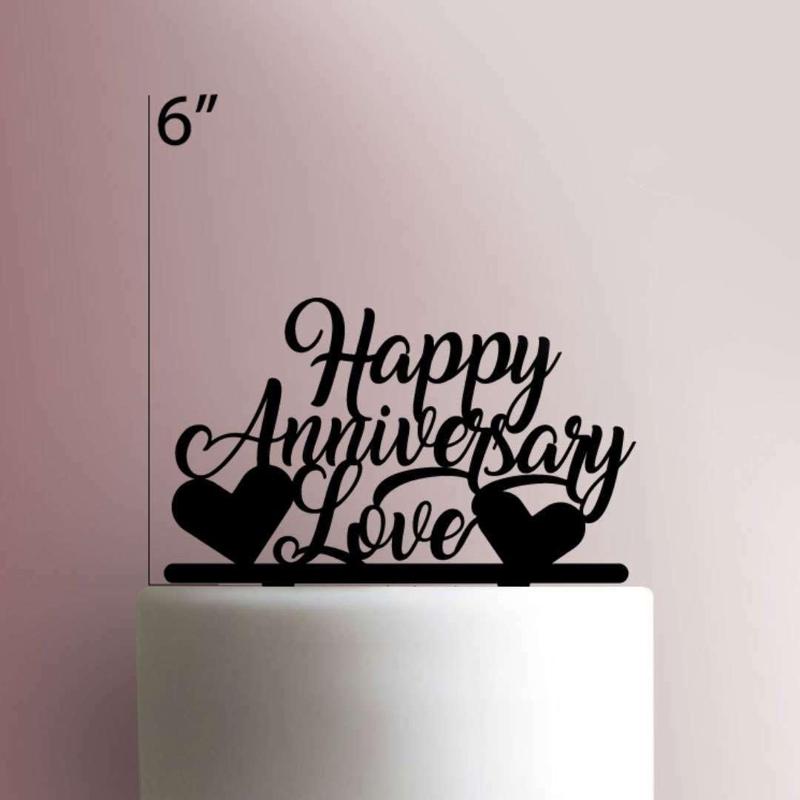 HAPPY ANNIVERSARY LOVE HAPPY ANNIVERSARY TOPPER